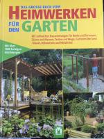 Das grosse Buch vom Heimwerken für den Garten