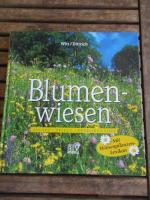 Blumenwiesen - Anlage, Pflege, Praxisbeispiele