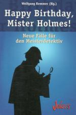 Happy Birthday, Mister Holmes ! - Neue Fälle für den Meisterdetektiv