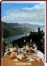 Monika Kellermann: Deutschland - Genieße