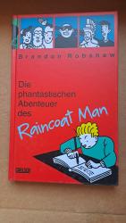 Die phantastischen Abenteuer des Raincoat Man