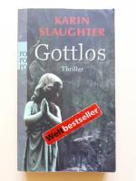 Karin Slaughter: Gottlos Karin Slaughter: Gottlos