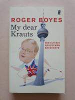 Roger Boyes: My dear Krauts - Wie ich di Roger Boyes: My dear Krauts - Wie ich di