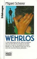 Wehrlos - Erfahrungen