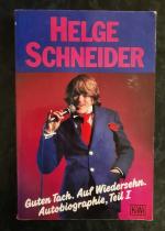 Guten Tach. Auf Wiedersehen. Autobiographie, Teil I.