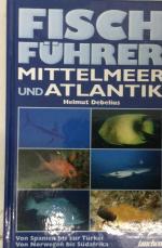 Helmut Debelius: Fischführer Mittelmeer Helmut Debelius: Fischführer Mittelmeer