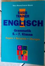 Basistrainer Englisch. Grammatik. 5.-7. Klasse