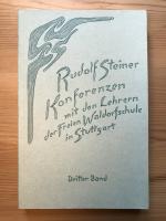 Konferenzen mit den Lehrern der Freien Waldorfschule 1919 bis 1924, Bd. 3 (5. + 6. Schuljahr)