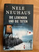 Nele Neuhaus: Die Lebenden und die Toten Nele Neuhaus: Die Lebenden und die Toten