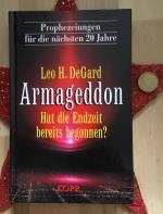 Leo H. DeGard: Armageddon. Hat die Endze