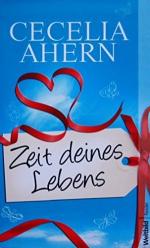 Cecelia Ahern: Zeit deines Lebens