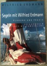 Wilfried Erdmann: Segeln mit Wilfried Er