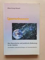 Hans-Georg Wenzel: Spurenelemente - Ihre Hans-Georg Wenzel: Spurenelemente - Ihre