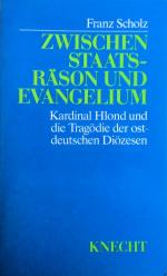 Zwischen Staatsräson und Evangelium - Kardinal Hlond und die Tragödie der ostdeutschen Diözesen