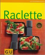 Schinharl Cornelia: Raclette Schinharl Cornelia: Raclette