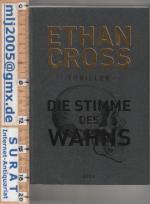 Ethan Cross: Die Stimme des Wahns. Thril