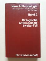 Neue Anthropologie Band 2: Biologische Anthropologie Zweiter Teil