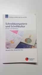 Schreibkompetenz und Schriftkultur. Ein Lese- und Arbeitsbuch