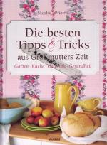 Die besten Tips und Tricks aus Großmutters Zeiten