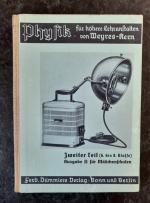 Physik für höhere Lehranstalten. Teil II. Ausgabe B für Mädchenschulen. 6., 7. u. 8. Klasse.