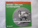 tennis - bis zum turnierspieler