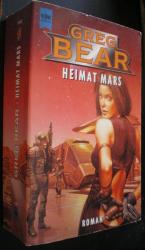 Greg Bear: Heimat Mars. SF-Roman Greg Bear: Heimat Mars. SF-Roman