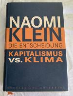 Die Entscheidung Kapitalismus vs. Klima