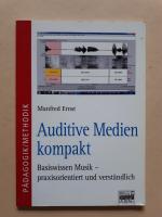 Auditive Medien kompakt - Basiswissen Musik - praxisorientiert und verständlich