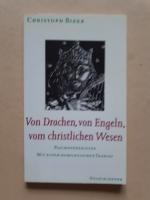 Von Drachen, von Engeln, vom christlichen Wesen