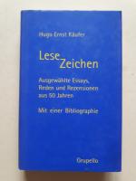 Lese-Zeichen : ausgewählte Essays, Reden und Rezensionen aus 50 Jahren