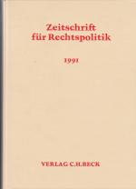 Zeitschrift für Rechtspolitik, 24. Jahrgang 1991