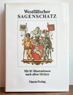 Westfälischer Sagenschatz - mit 81 Illustrationen nach alten Stichen