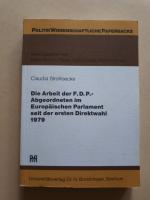 Die Arbeit der F.D.P.-Abgeordneten im Europäischen Parlament seit der ersten Direktwahl 1979