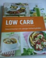 Low Carb Gesund kochen mit weniger Kohle