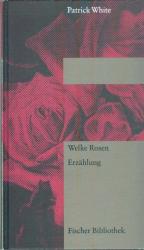 Patrick White: Welke Rosen Patrick White: Welke Rosen