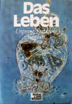 Natur und Wissen: Das Leben - Ursprung, Entfaltung, Vergehen (Band 8)