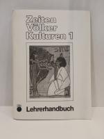 Zeiten Völker Kulturen 1 Lehrerhandbuch