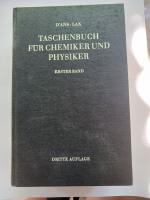 Taschenbuch für Chemiker und Physiker. Band 1: Makroskopische physikalisch-chemische Eigenschaften. Herausg. von Ellen Lax…