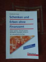 Schenken und Erben ohne Finanzamt - Strategien, Konzepte, Beispiele;  Walhalla Rechtshilfen