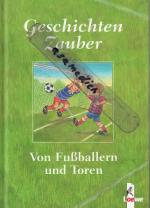 Geschichtenzauber von Fussballern und To