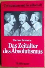 Hartmut Lehmann: Das Zeitalter des Absol