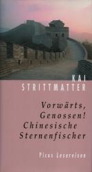 Vorwärts, Genossen! - Chinesische Sternenfischer. Picus Lesereisen