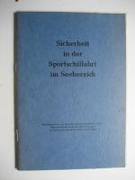 Sicherheit in der Sportschiffahrt im Seebereich - mit Berichtigung