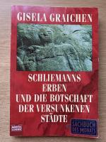 Schliemanns Erben und die Botschaft der versunkenen Städte