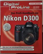 Das Profi-Handbuch zur Nikon D300