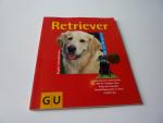 Retriever -GU Tierratgeber - Experten-Rat für Erziehung, Ernährung und Pflege