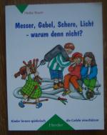 Heike Baum: Messer, Gabel, Schere, Licht