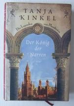 Tanja Kinkel: Der König der Narren - Die Tanja Kinkel: Der König der Narren - Die