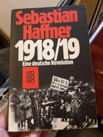 Sebastian Haffner: 1918 /19. Eine deutsc
