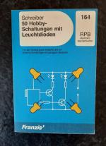 50 Hobbyschaltungen mit Leuchtdioden